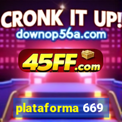 plataforma 669